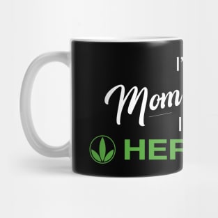 I'm A Mom Healthy, I am Herbalife Mug